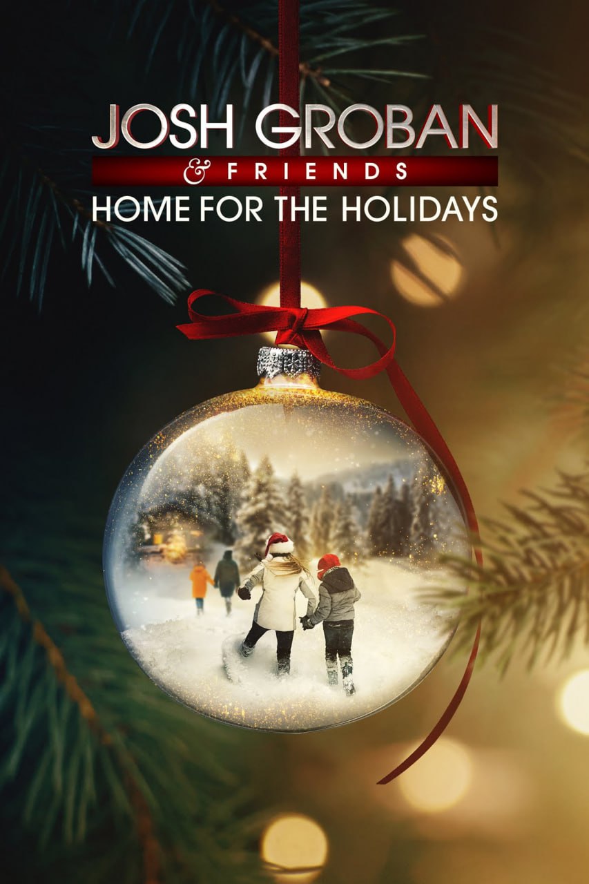 Josh Groban Friends Home For The Holidays Josh Groban Friends Home For The Holidays